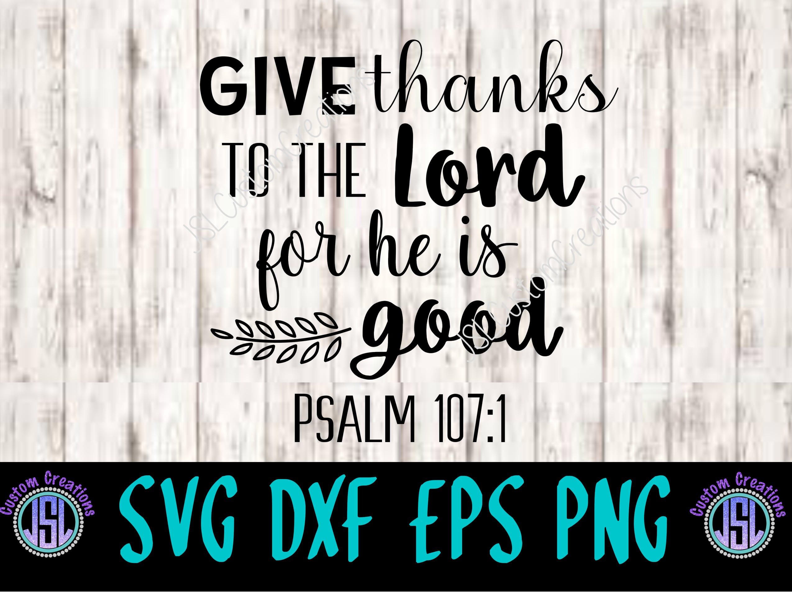 Download Give Thanks to the Lord SVG EPS DXF PNG Digital Download ...