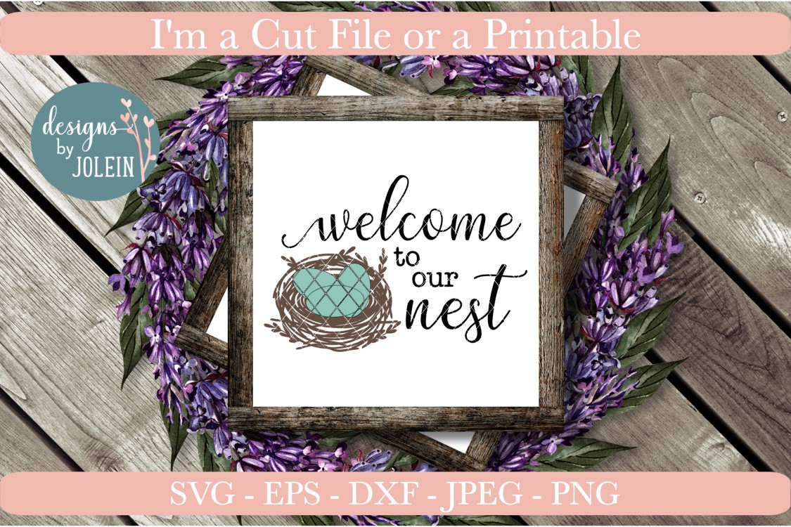 Welcome to our Nest (274290) | Cut Files | Design Bundles