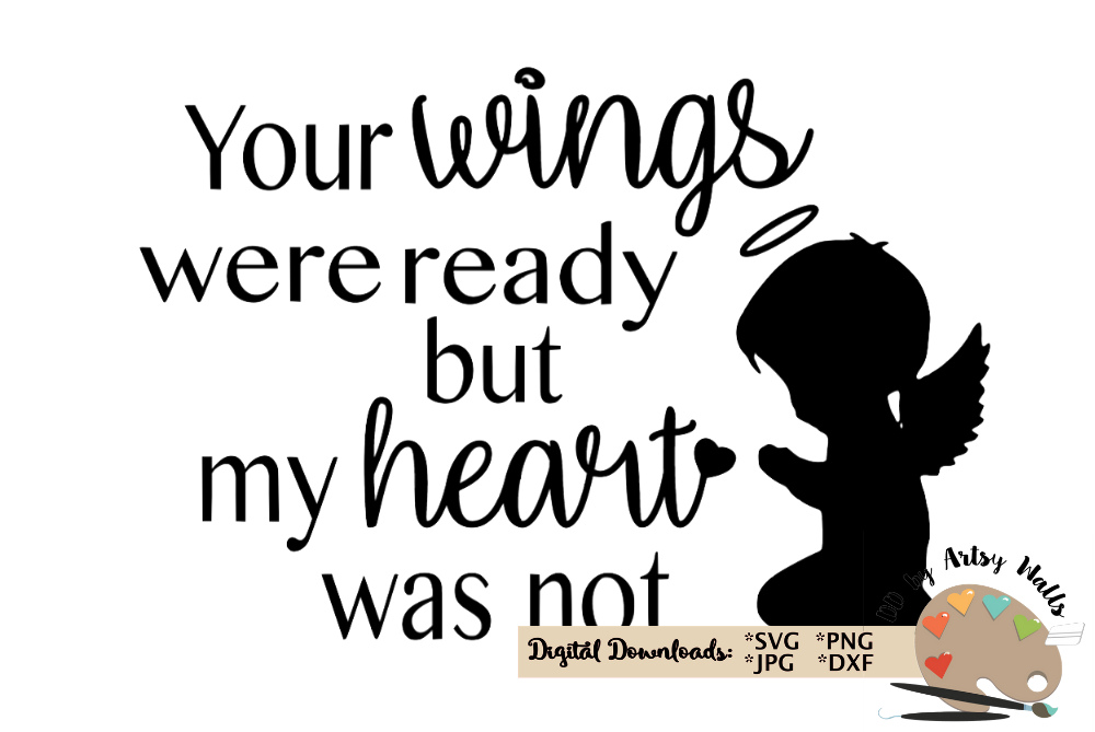 Download Your wings were ready svg, angel wings cut file memorial svg