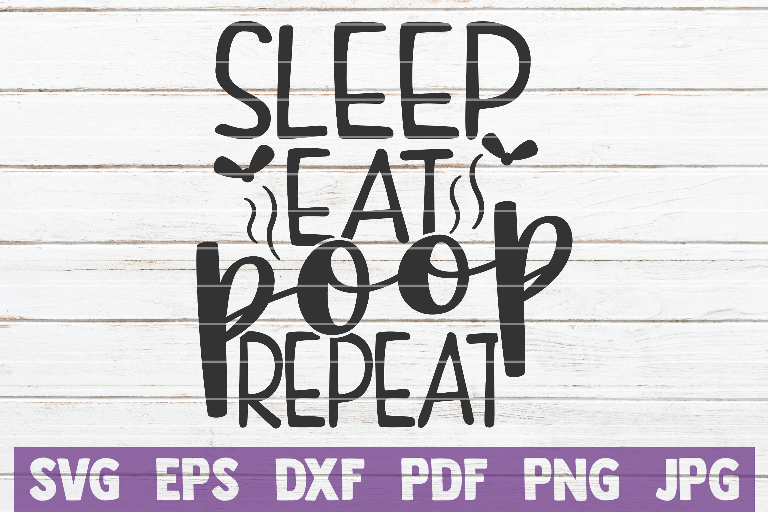 Sleep Eat Poop Repeat SVG Cut File