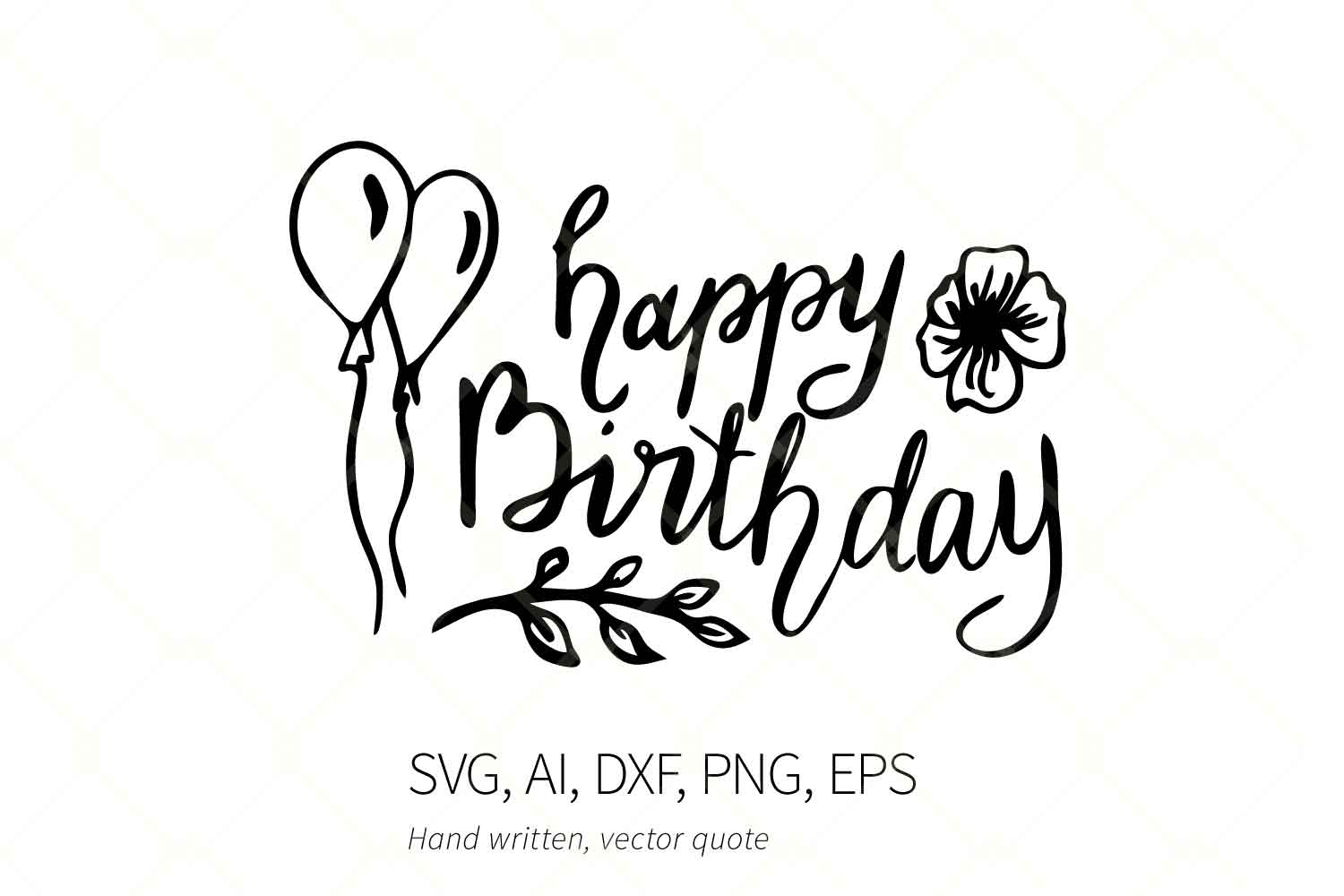 Happy Birthday Calligraphy Hand Written Svg Quote Balloons