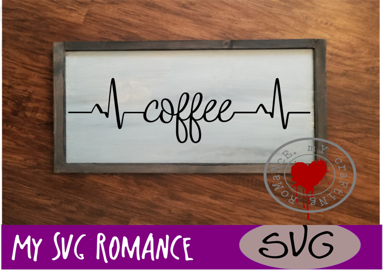 Coffee Heartbeat - SVG - Coffee Lover - Cut File