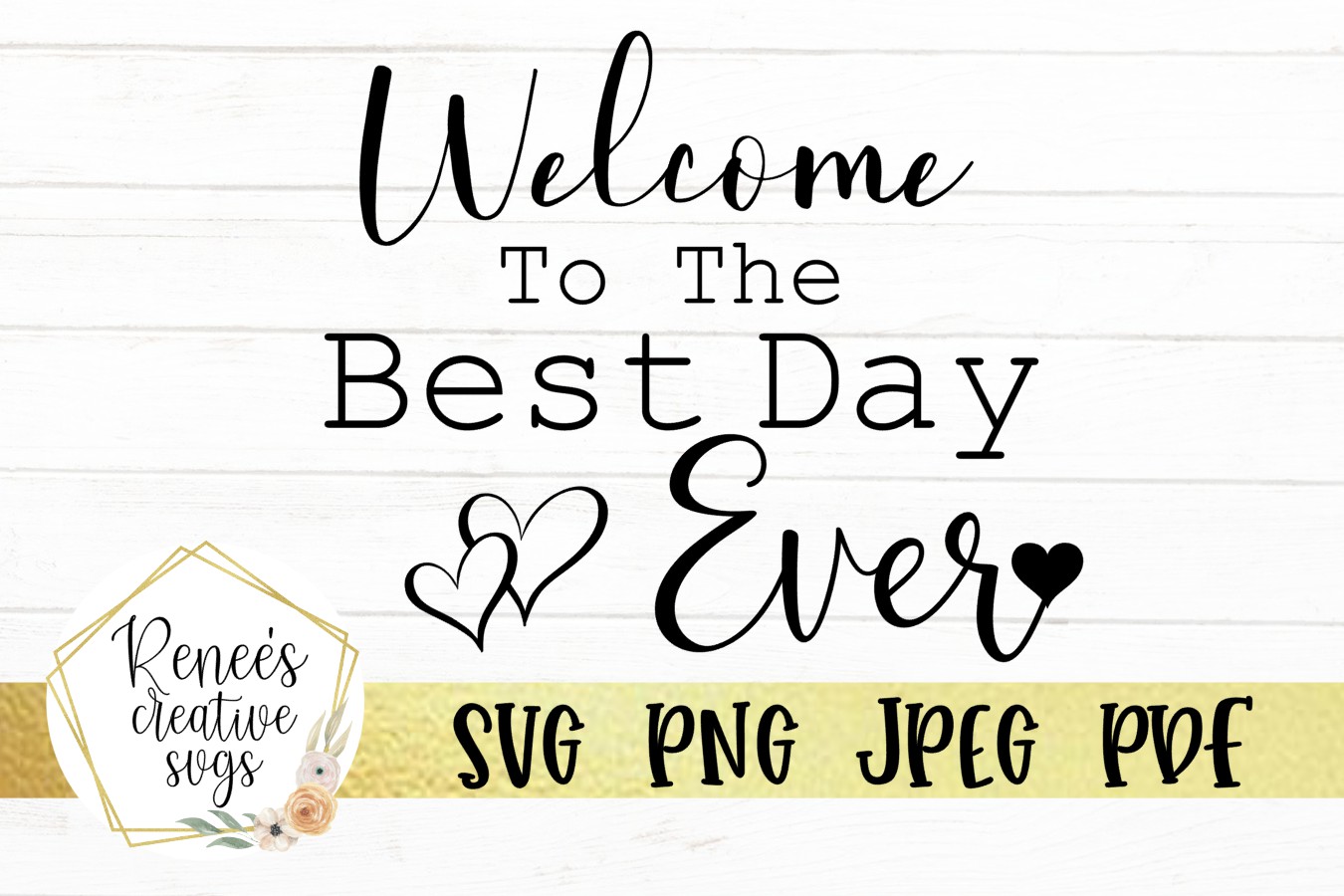 Download Welcome To The Best Day Ever|Wedding Quotes | SVG Cut File