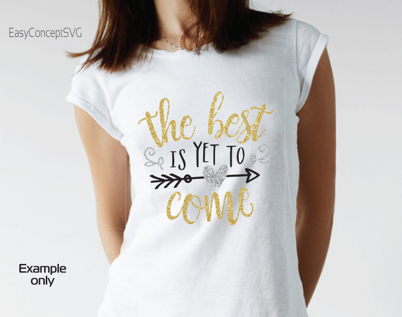 t shirt the best is yet to come