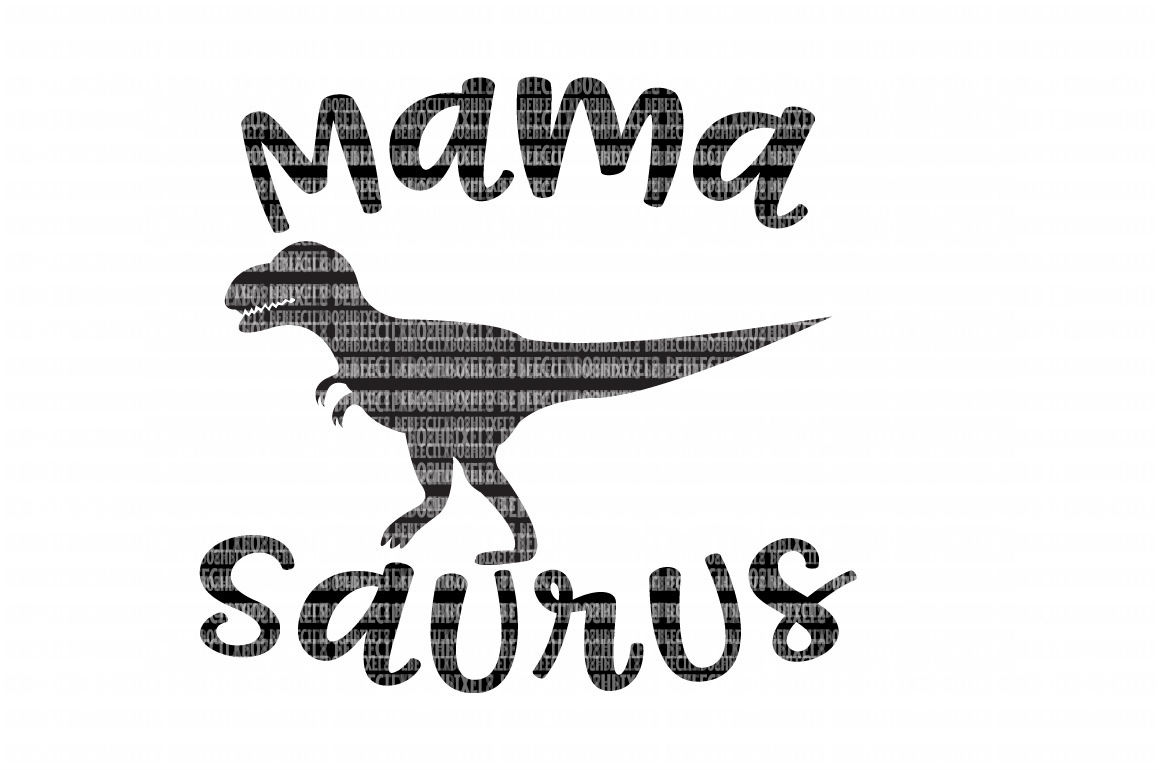 Download Mama Saurus SVG Files for Silhouette and Cricut Design ...