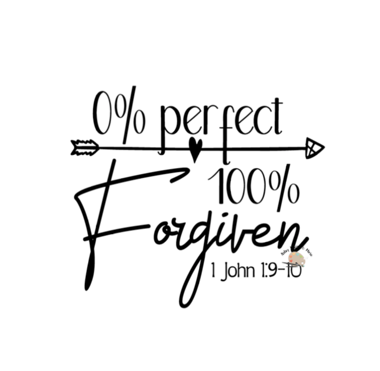 Download 0% Perfect 100 percent Forgiven svg CUT file file Faith ...