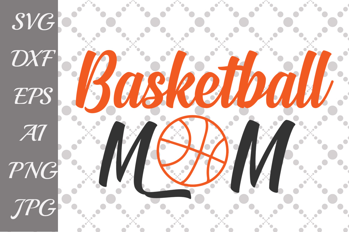 Download Basketball Mom Svg (46907) | Illustrations | Design Bundles