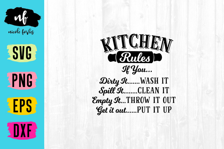 Download Kitchen Rules Sign Quote SVG Cut File (167378) | SVGs ...