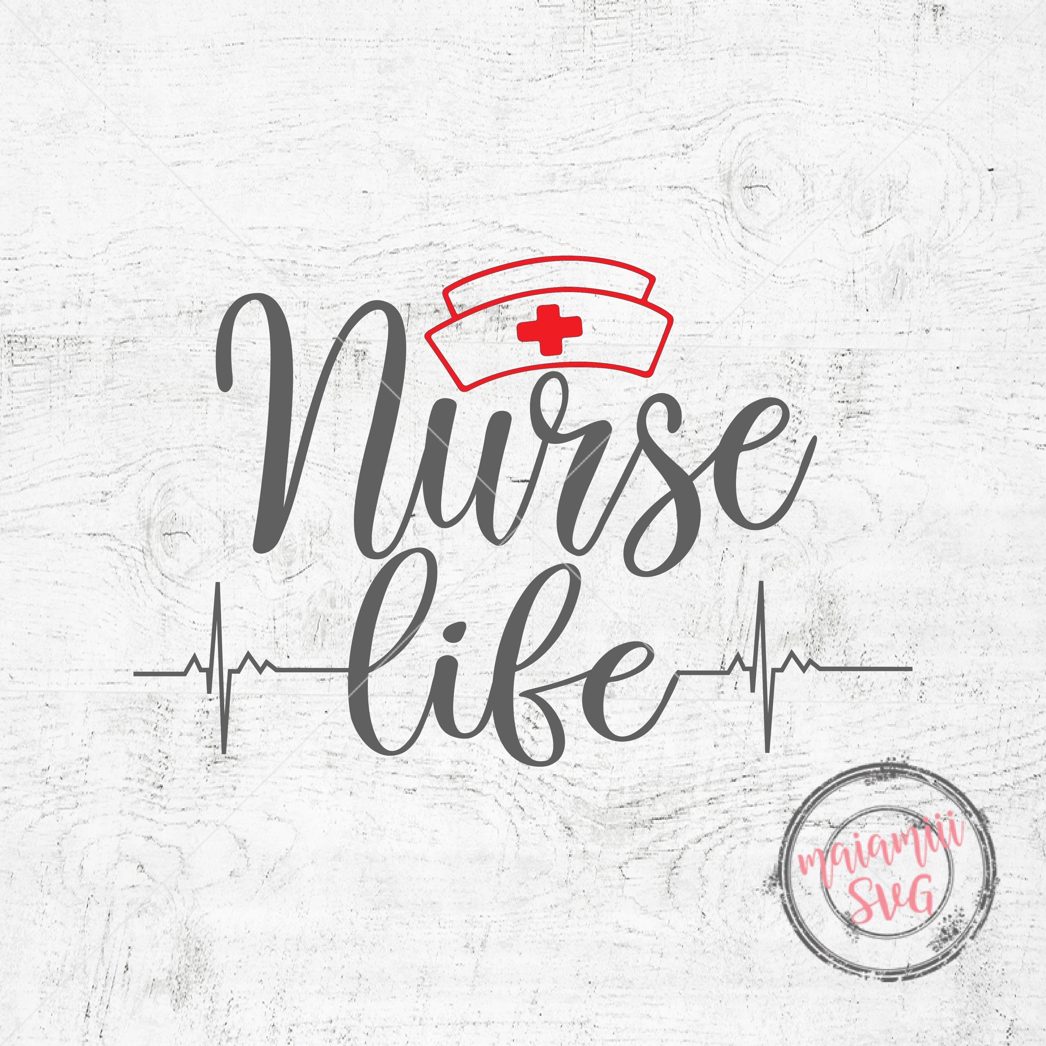 Download Nurse Life SVG Nursing SVG Quote Svg CNA Svg File Cricut ...