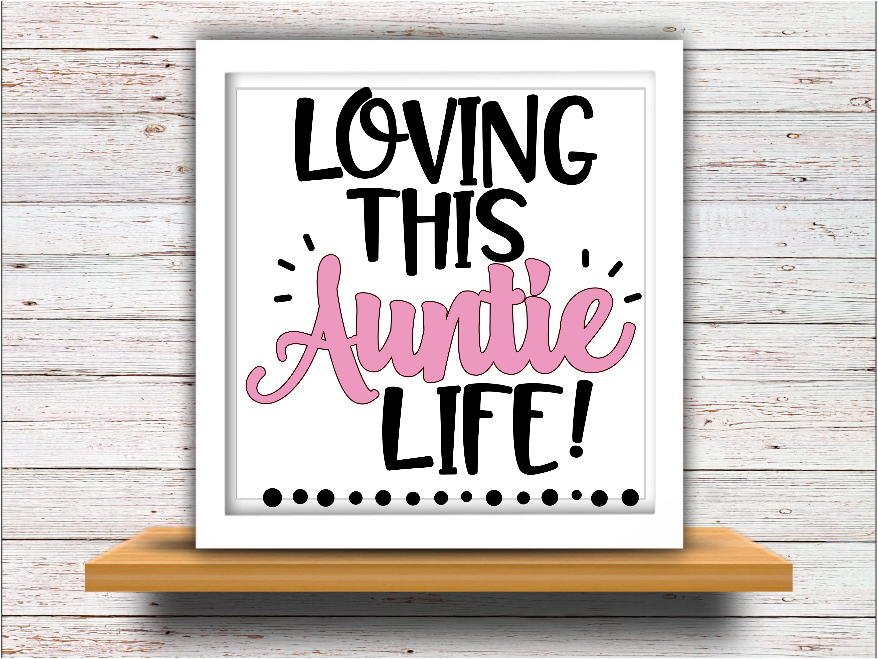 Free Free 156 I Love My Aunt Svg SVG PNG EPS DXF File