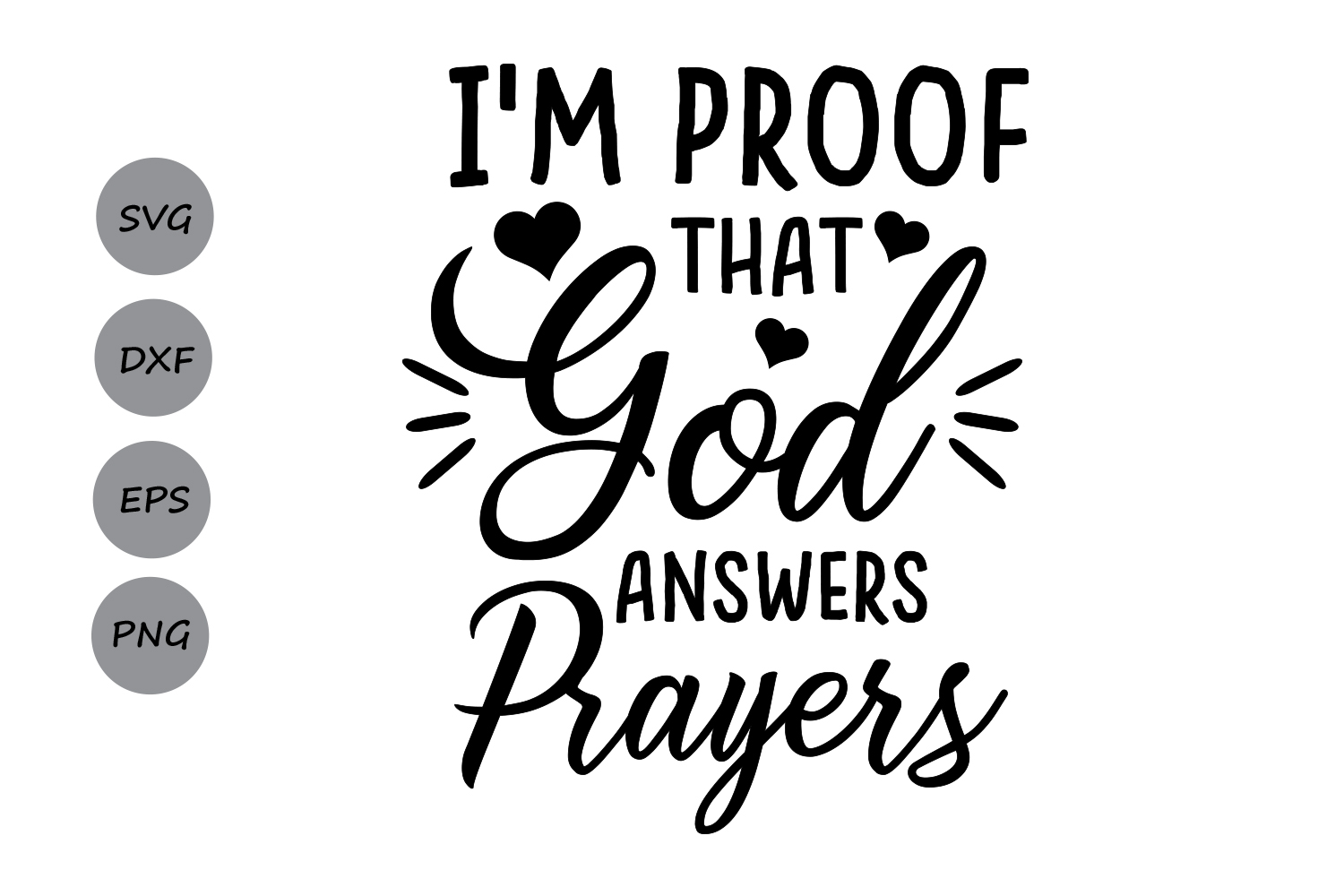 I am Proof that God Answers Prayers SVG, God Answers ...