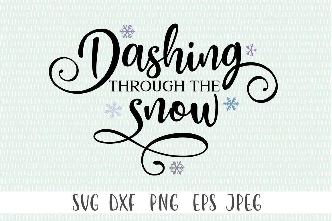 Free Free 306 Dashing Through The Snow Svg Free SVG PNG EPS DXF File