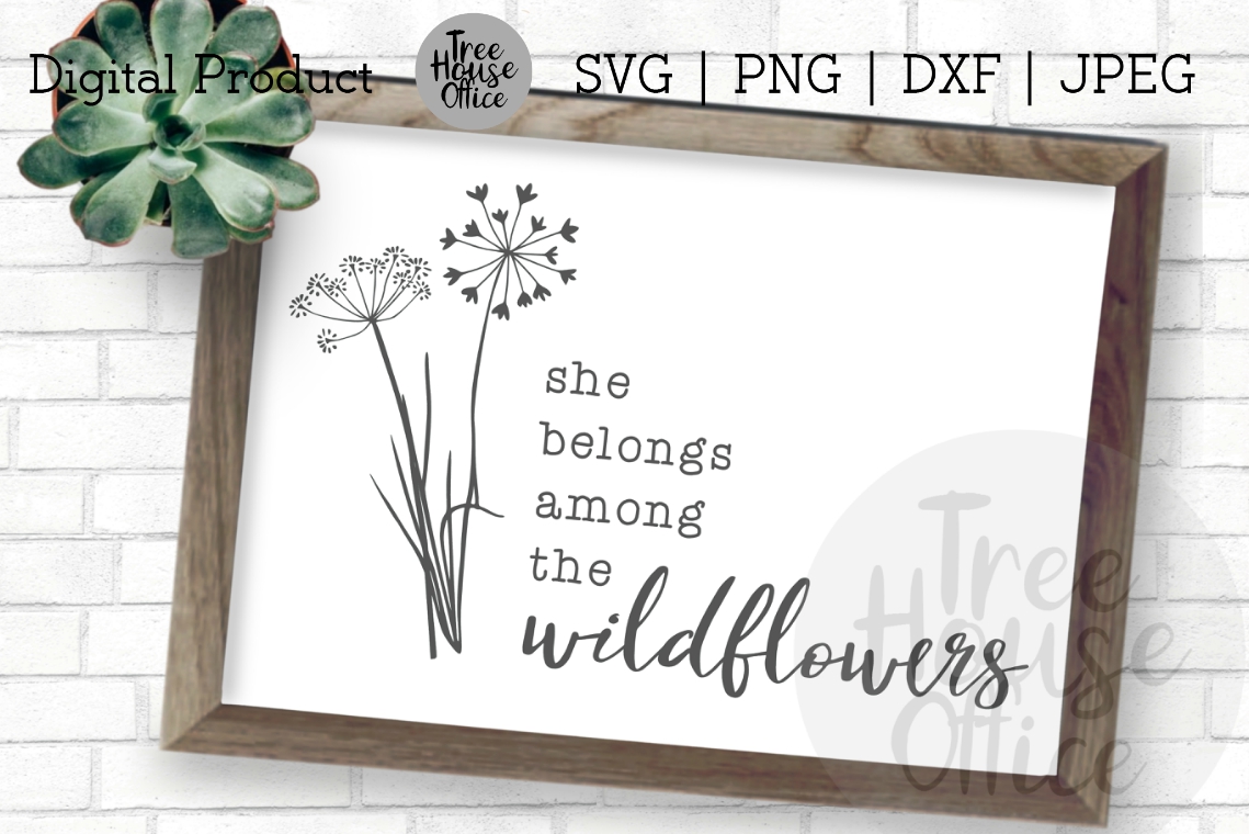 Download She Belongs Among The Wildflowers Free Spirit SVG PNG JPG ...