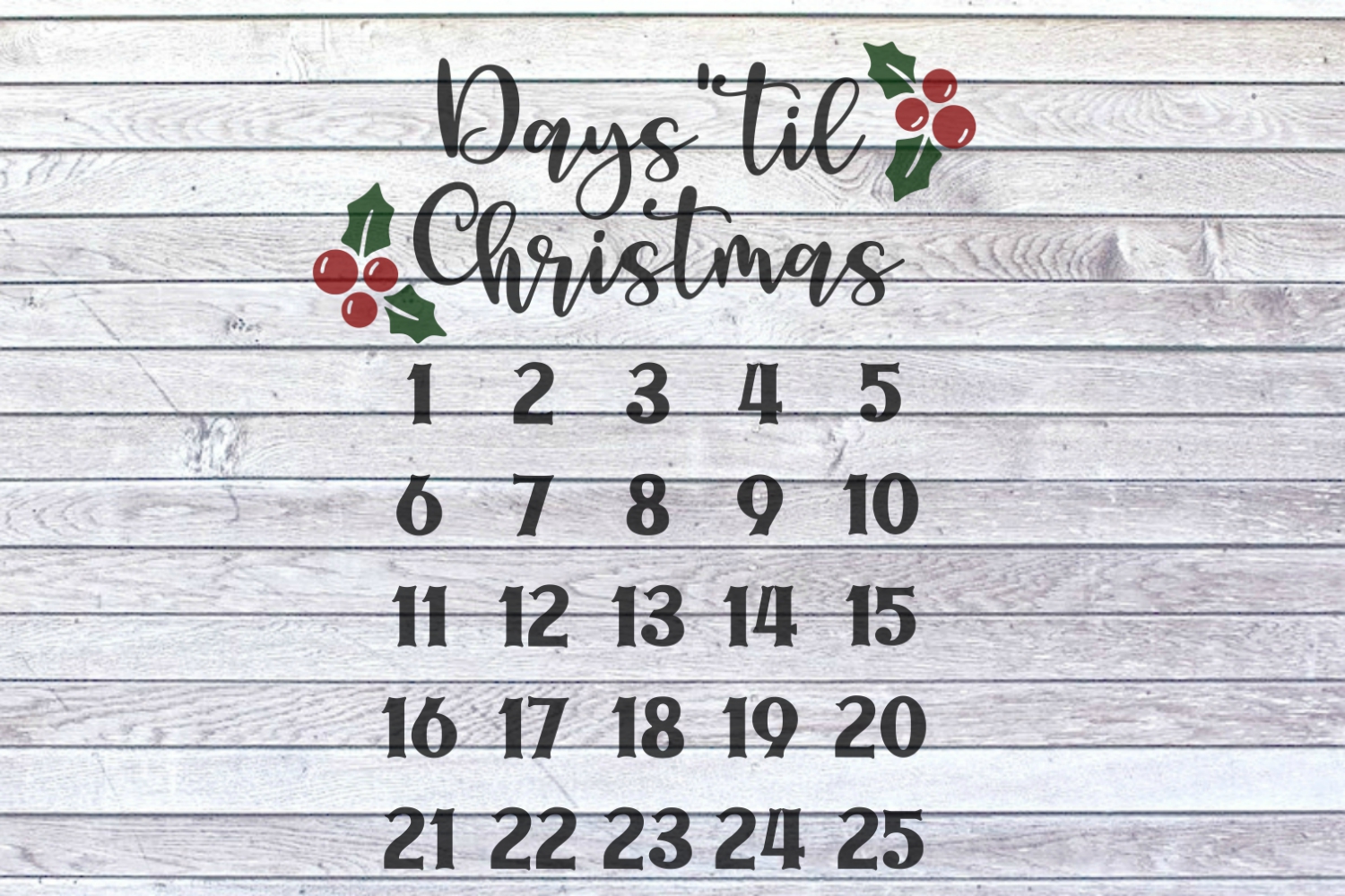 Christmas Countdown SVG/DXF/PNG/jpeg | Days Til Christmas