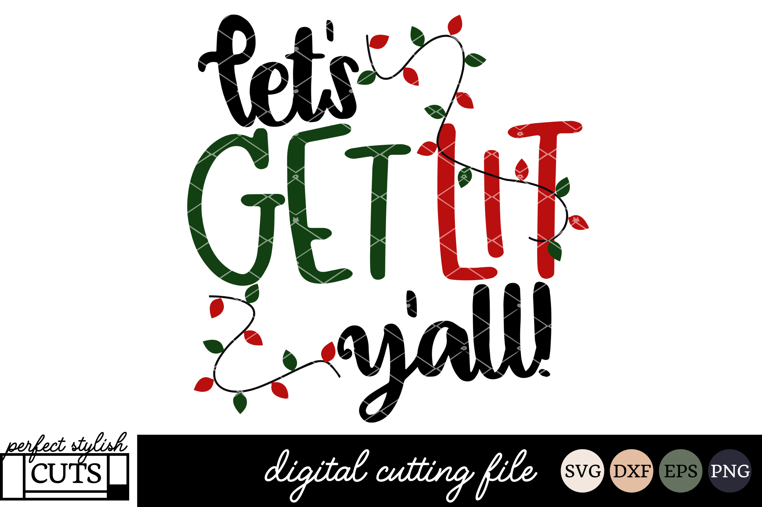 Download Christmas SVG - Let's Get Lit Y'all SVG File (118470 ...
