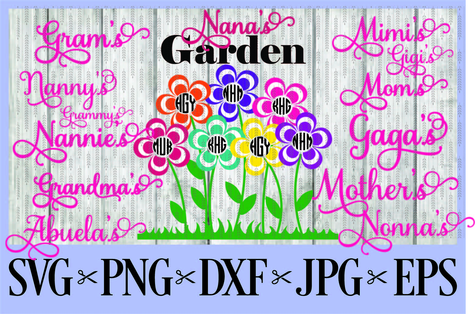 Download Nana's Garden - Grandma's, Gram, Grammy, Mimi, Mom, Abuela ...