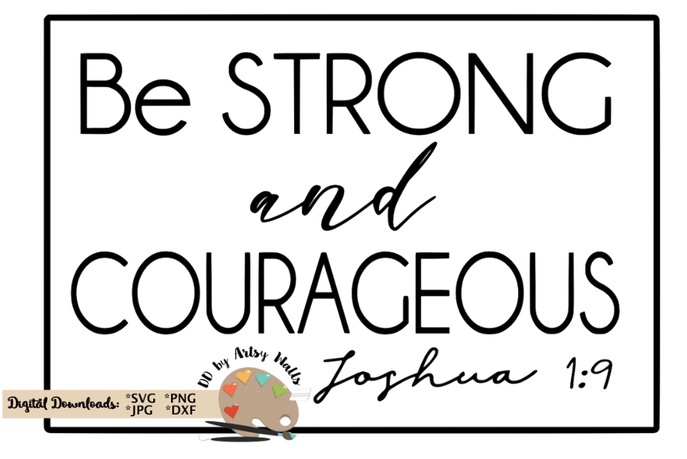 Download Be strong and courageous Joshua 1 9 svg dxf, Christian svg