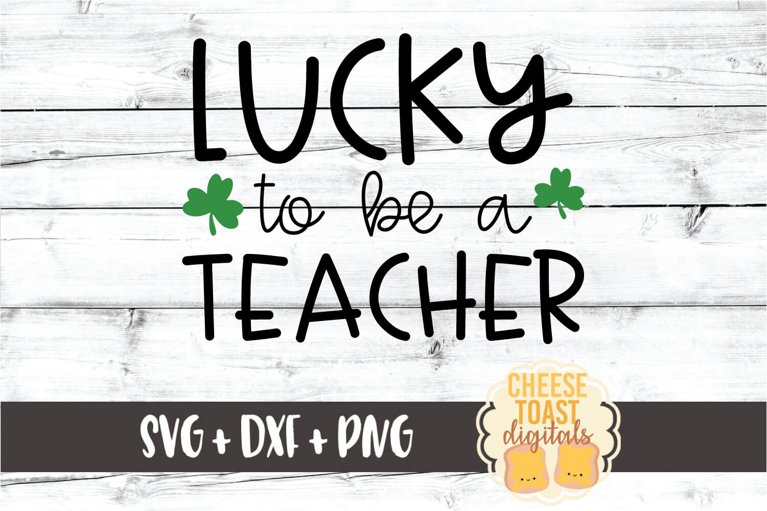 Download Lucky To Be A Teacher - St Patrick's Day SVG PNG DXF Files