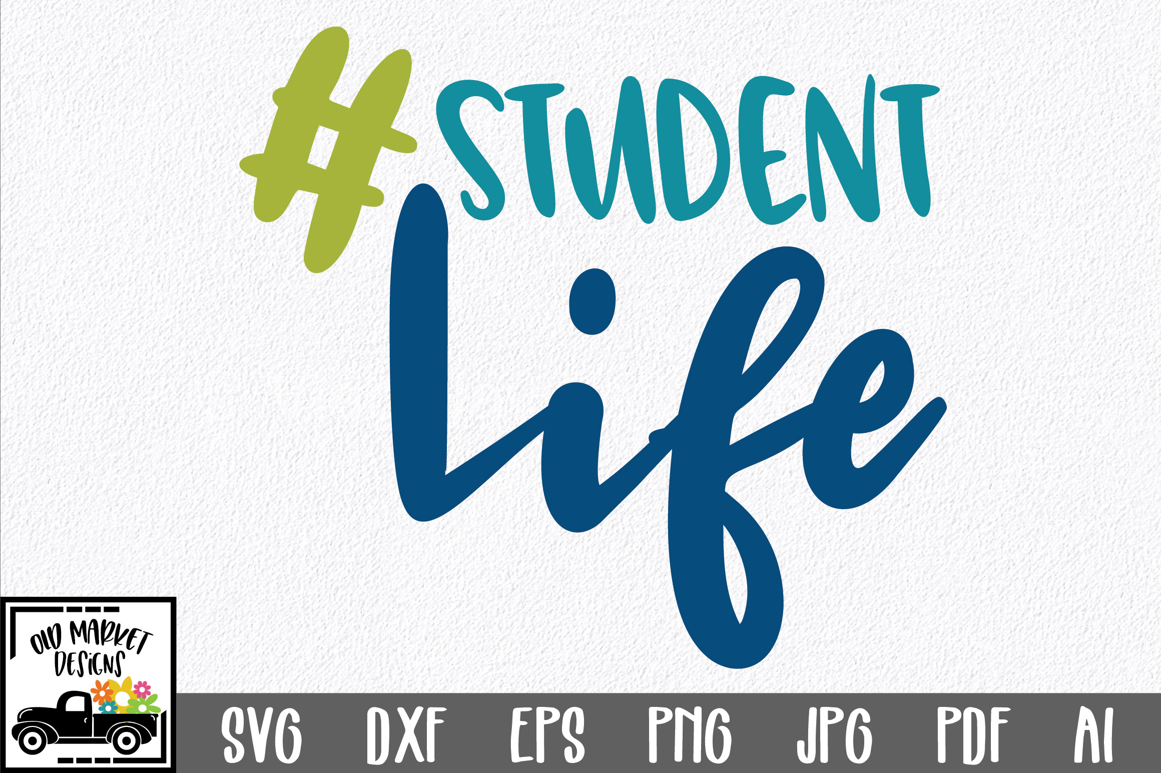 Student Life SVG Cut File - School SVG DXF EPS PNG JPG PDF