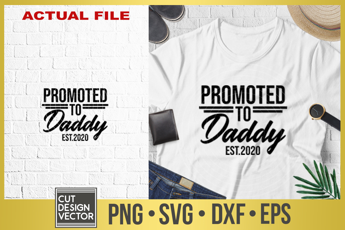 Download Promoted to Daddy est 2020 SVG (305078) | SVGs | Design ...