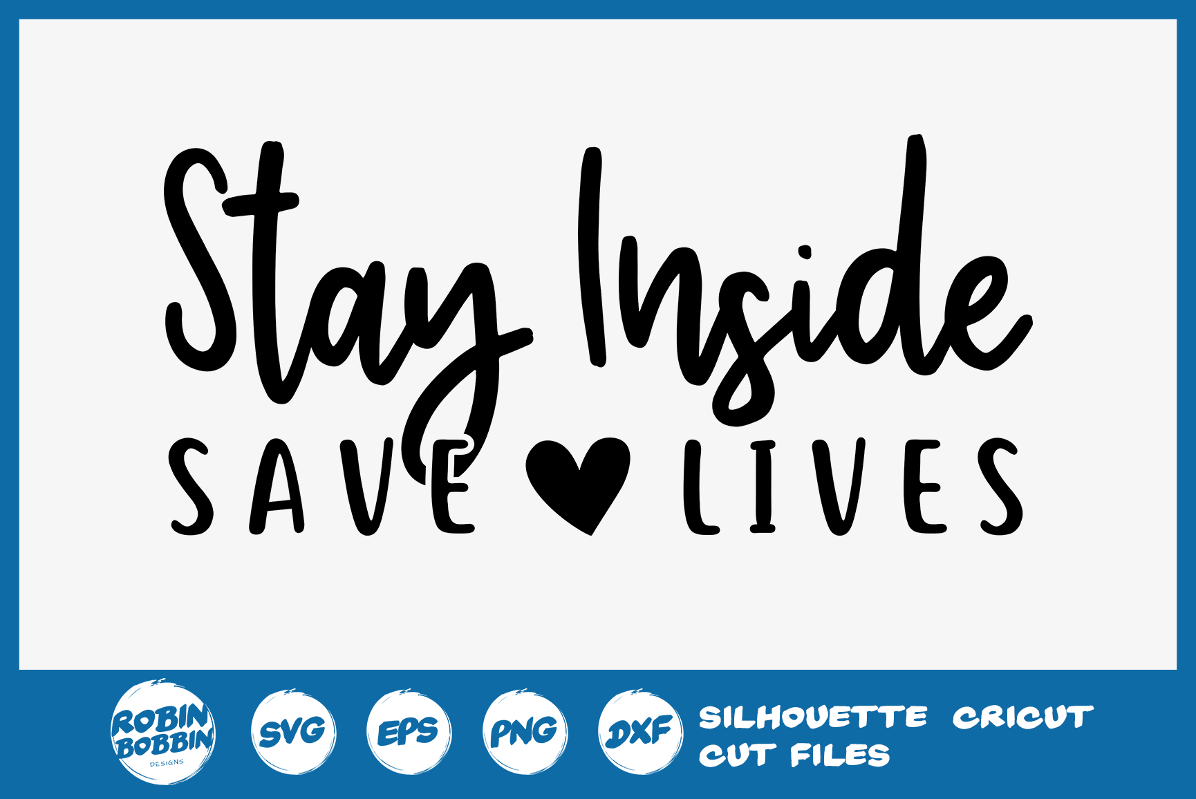 Download Stay Inside Save Lives SVG - Social Distancing SVG