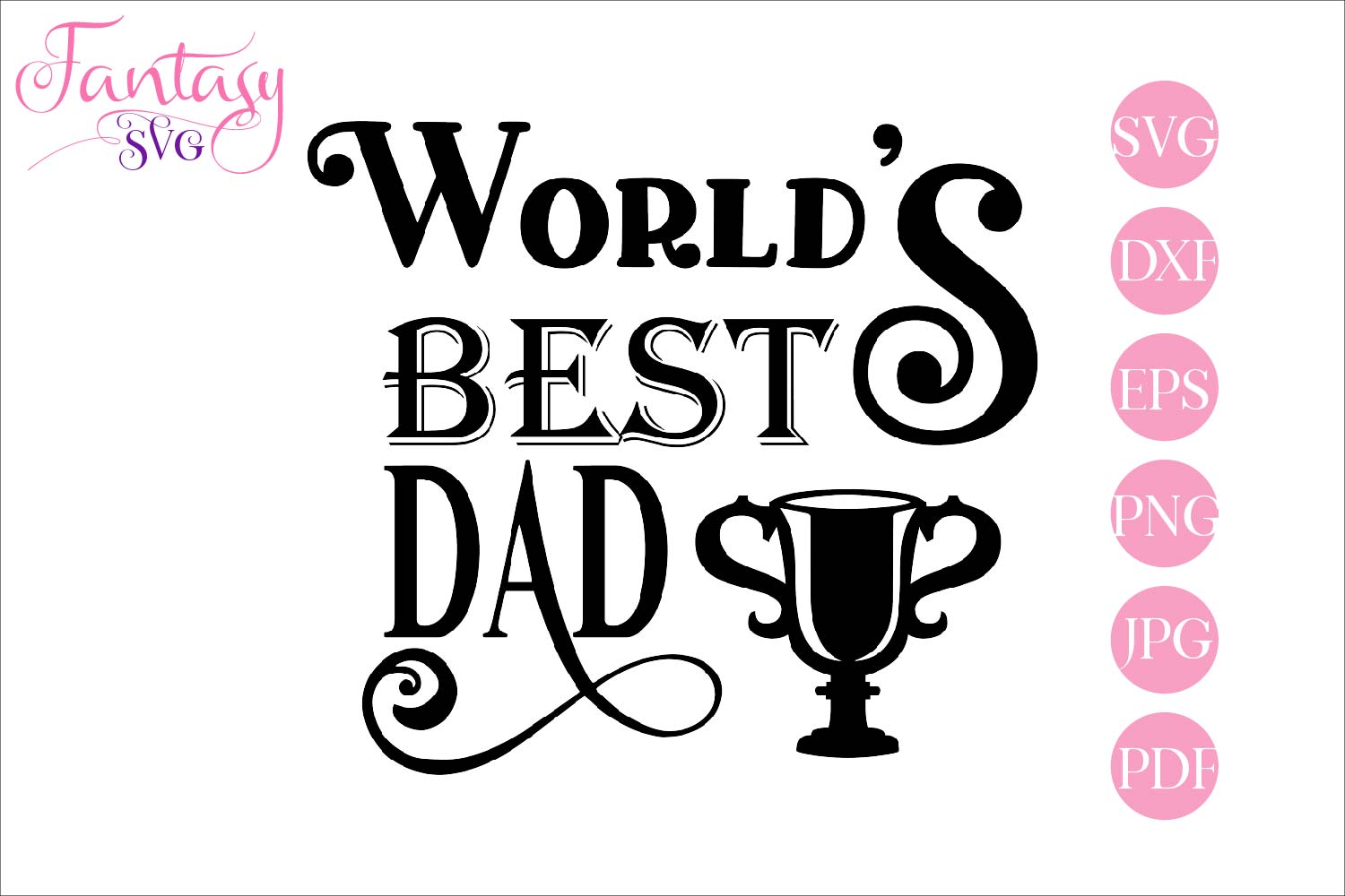 Free Free 240 Father&#039;s Day Svg Best Dad Ever Svg SVG PNG EPS DXF File