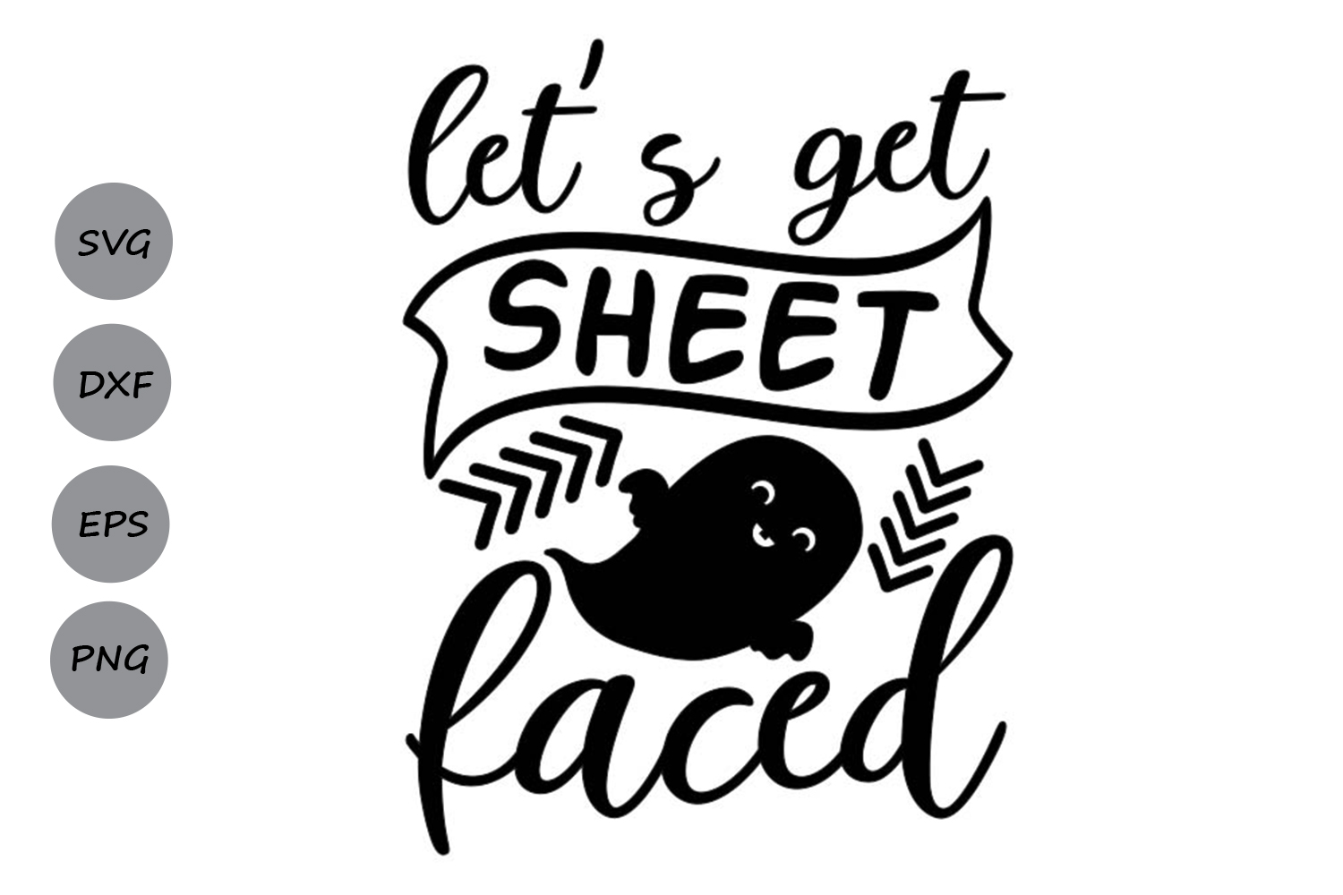 Let S Get Sheet Faced Svg Halloween Svg Ghost Svg 303210 Svgs Design Bundles