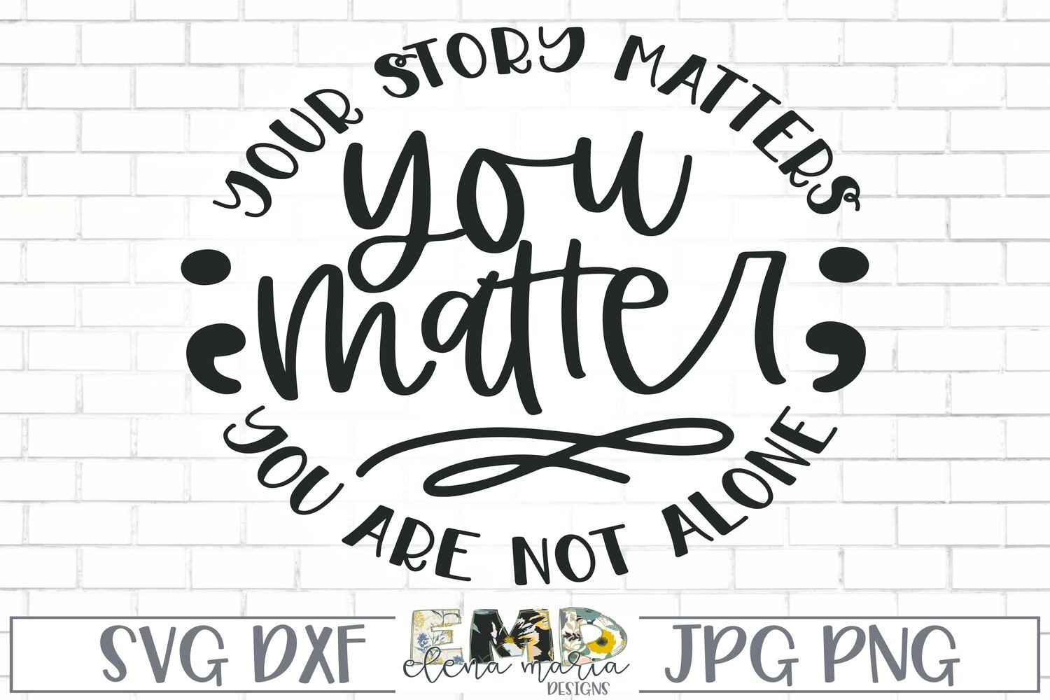 You Matter SVG Semi Colon Project Cut File Inspirational Svg