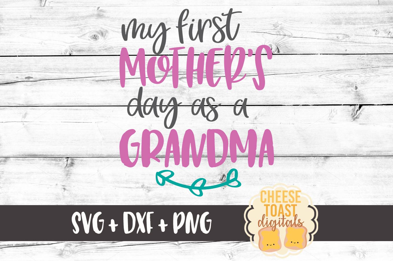 Download My First Mother's Day As A Grandma - Mother's Day SVG ...