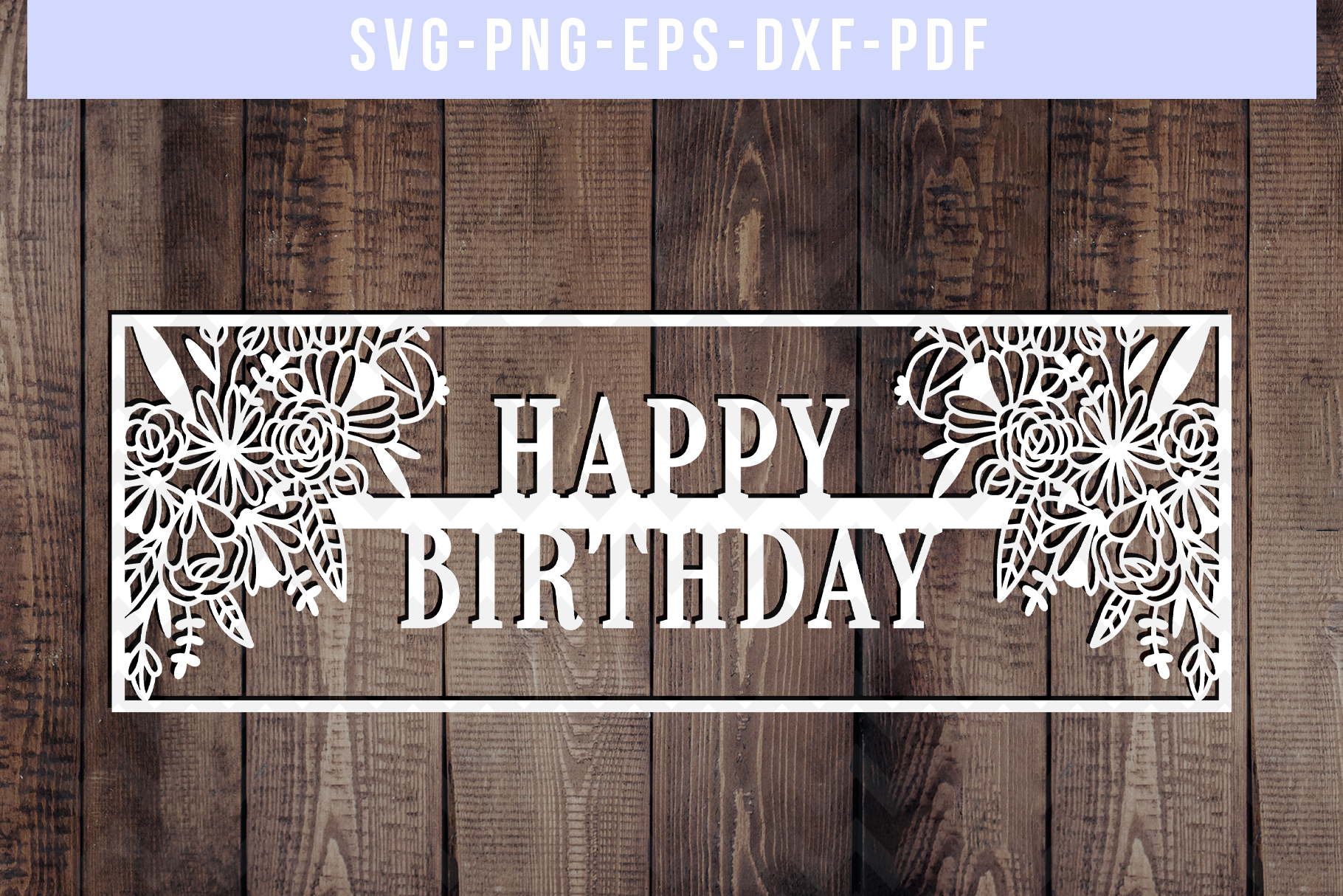 Happy Birthday Papercut Template, Birthday Frame SVG PDF DXF