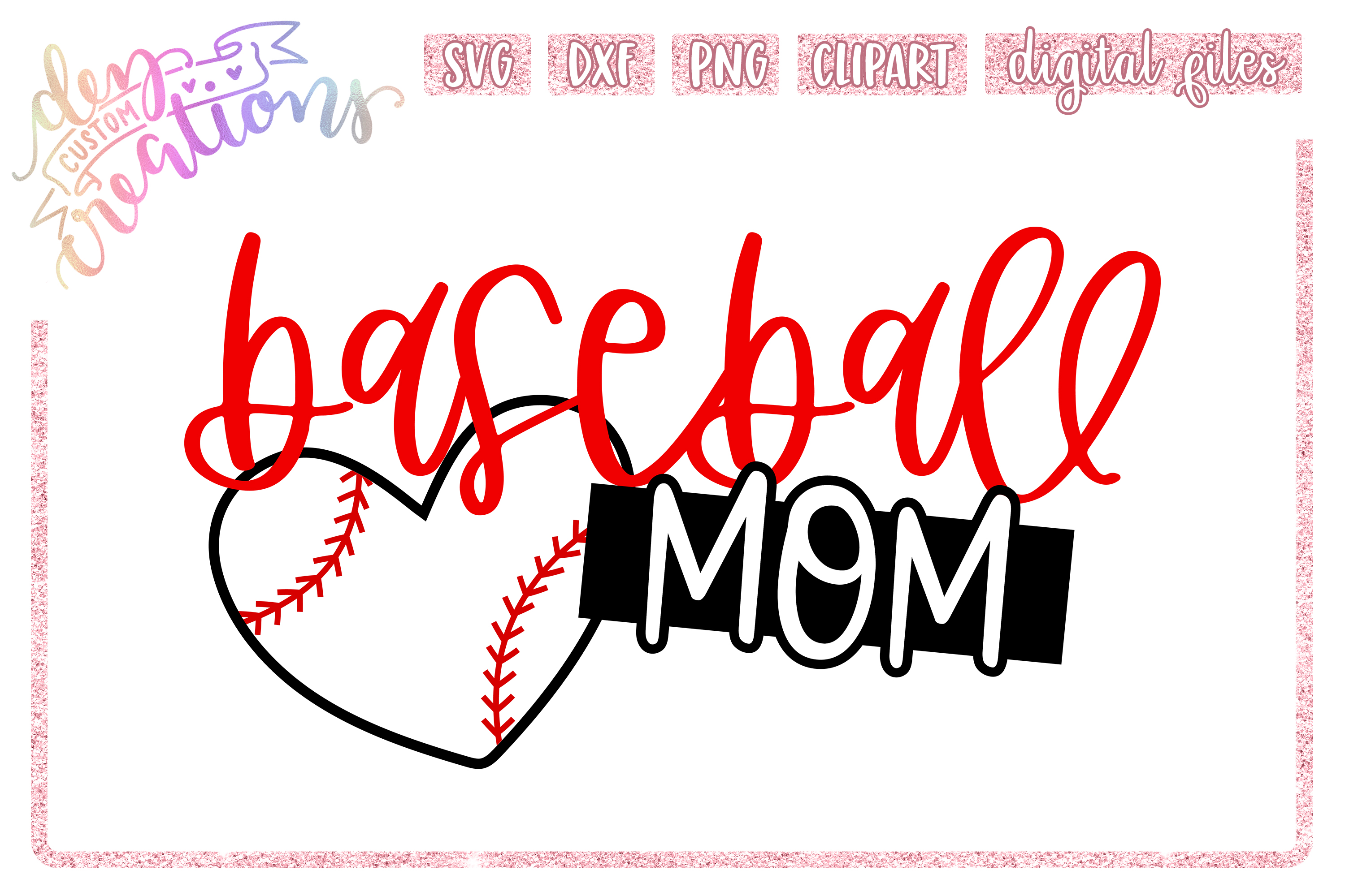 Baseball Mom - SVG DXF PNG Cut File