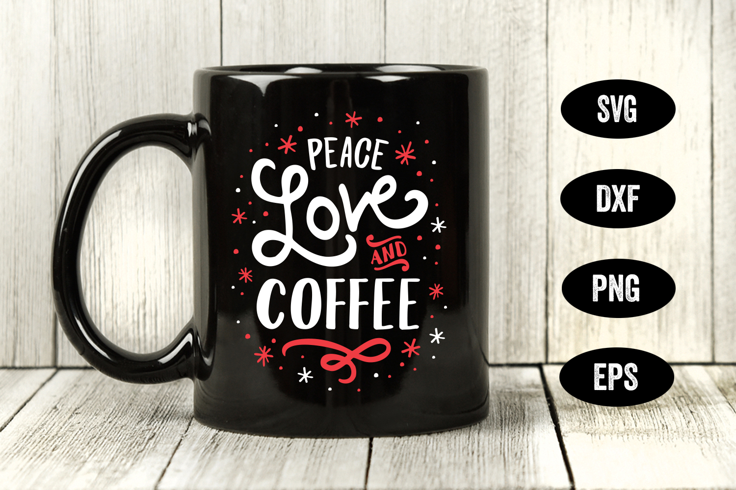 Holiday SVG, Peace Love & Coffee, Christmas Mug SVG