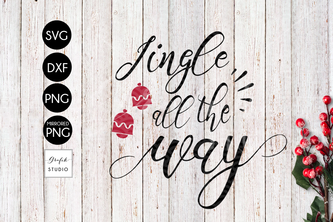 Download Jingle all the Way Christmas holiday SVG File, SVG CUT ...