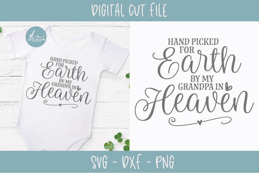 Download Hand Picked For Earth By My Grandpa In Heaven - SVG Cut ...