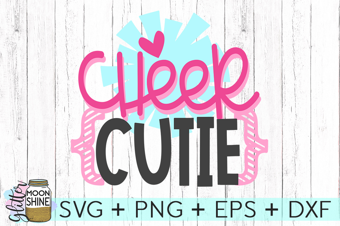 Download Cheer Cutie SVG DXF PNG EPS Cutting Files (162223) | SVGs ...