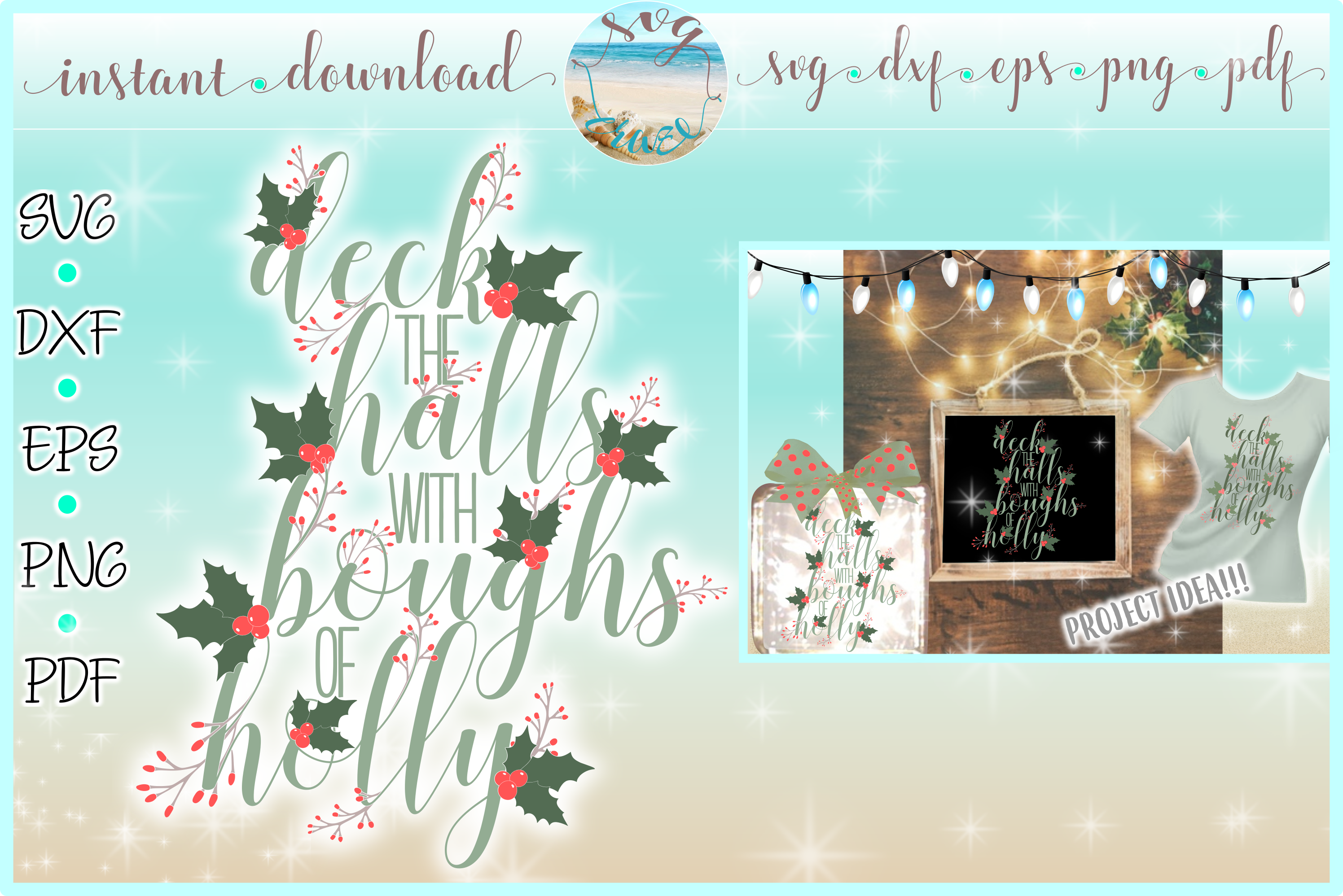 Deck The Halls With Boughs Of Holly SVG Dxf Eps Png PDF