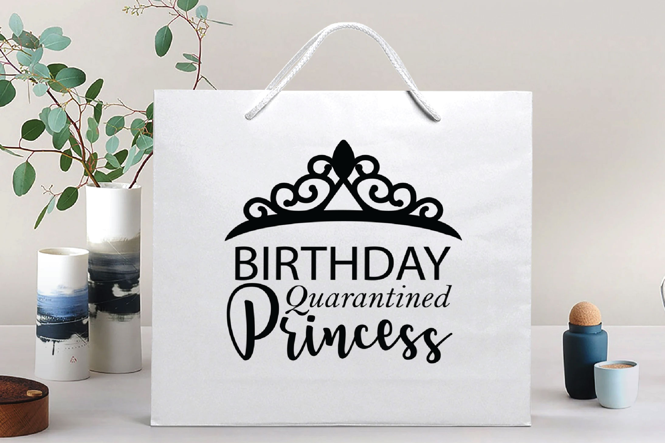 Download Quarantined Birthday Princess gift and decor cutting file.