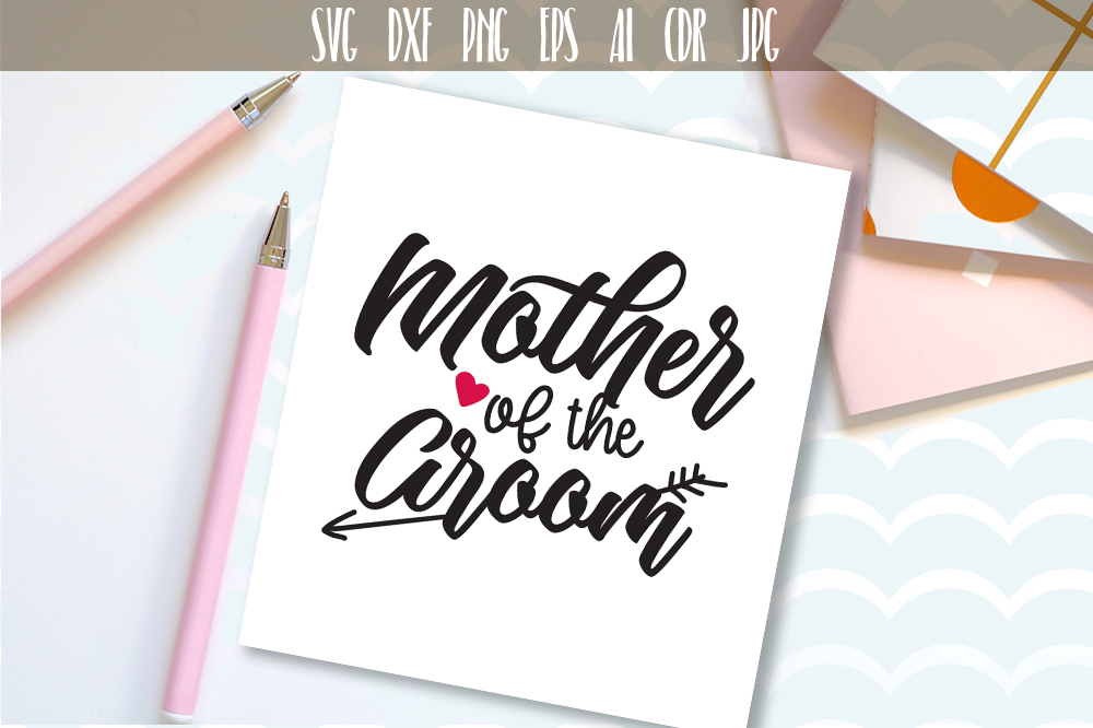 Download Mother Of The Groom SVG, DXF, EPS, PNG files, Wedding party (113322) | Illustrations | Design ...