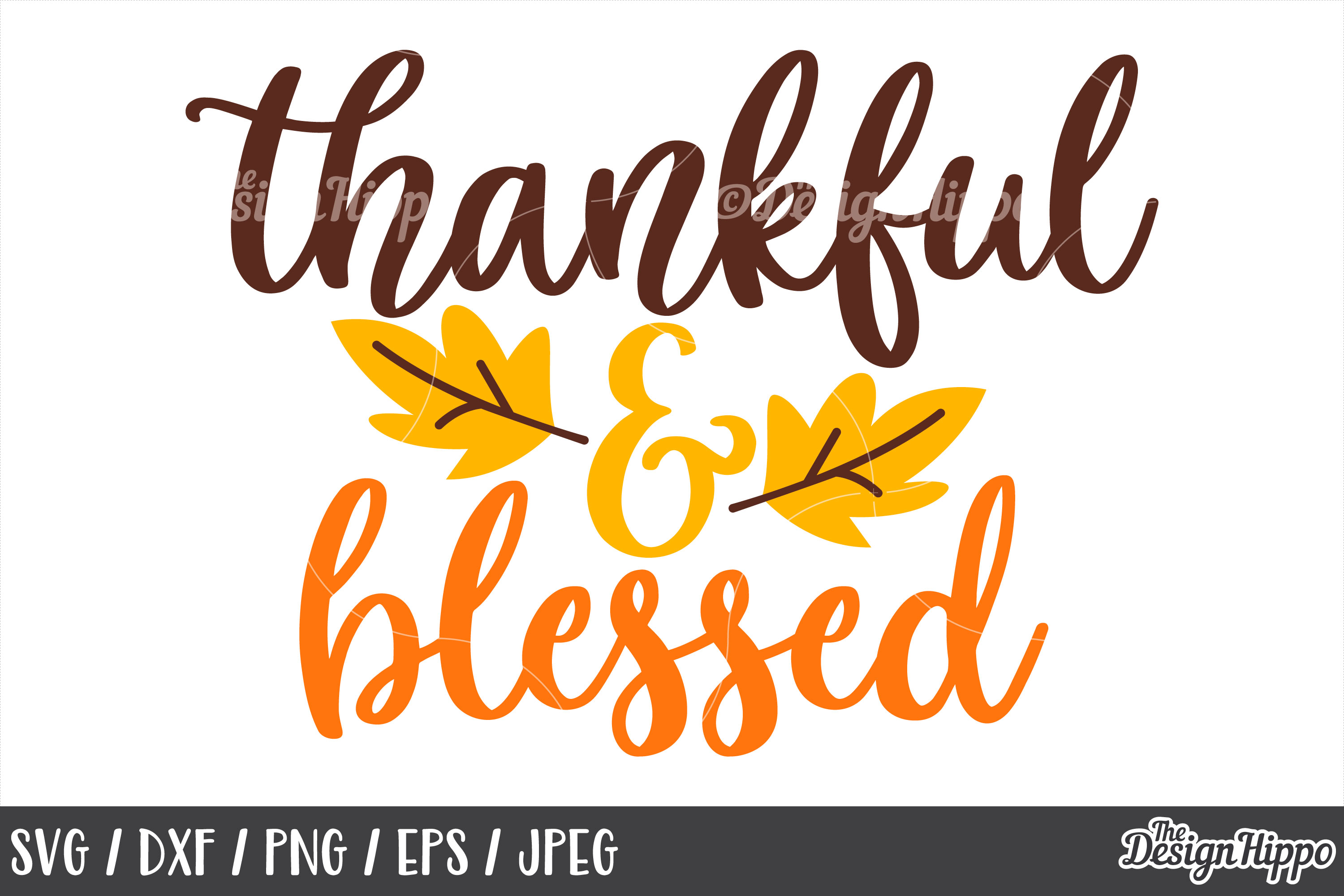 Thankful and Blessed SVG, Thanksgiving, PNG, DXF, Cut Files