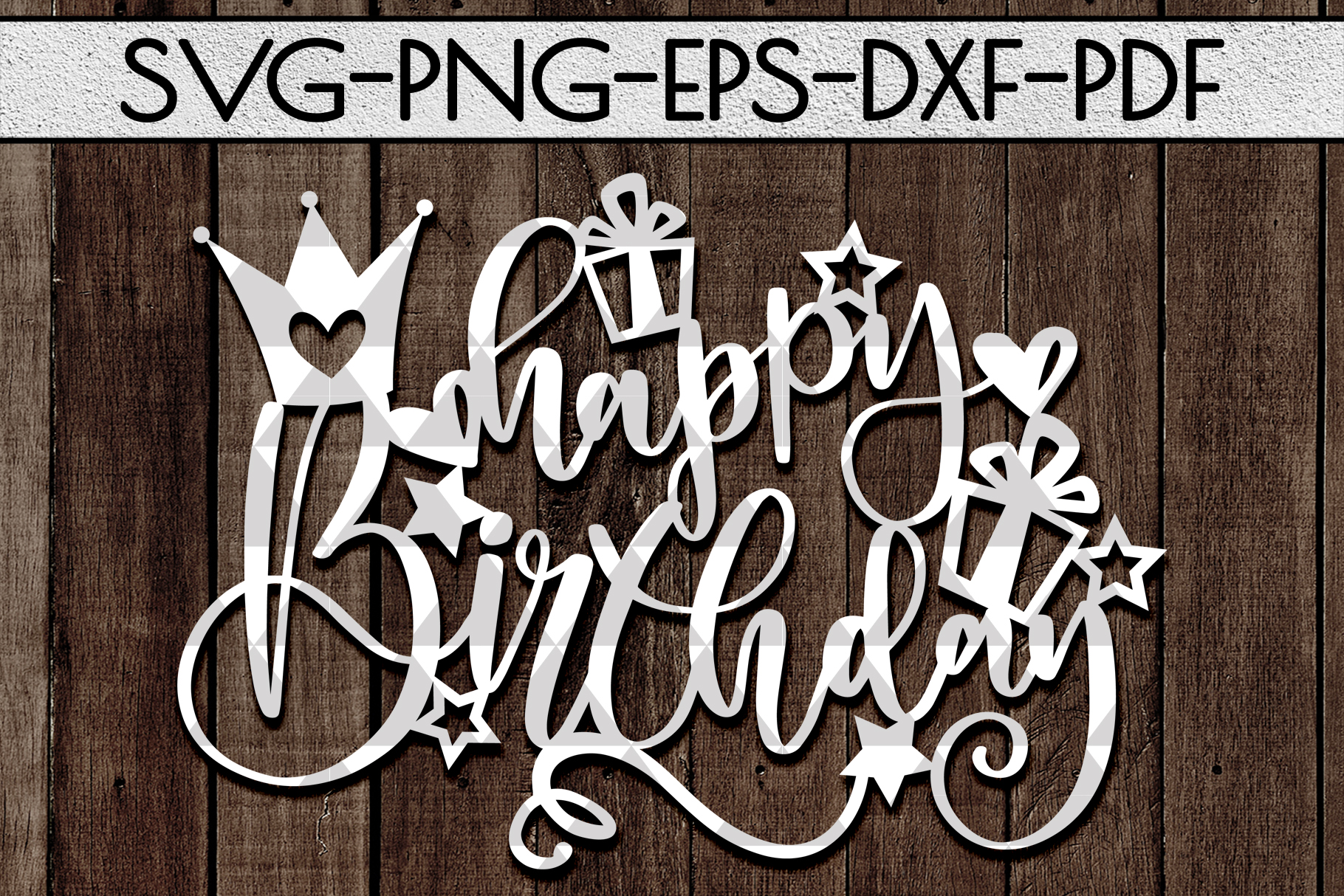 Happy Birthday SVG Cutting File, Birthday Gift Papercut, PDF