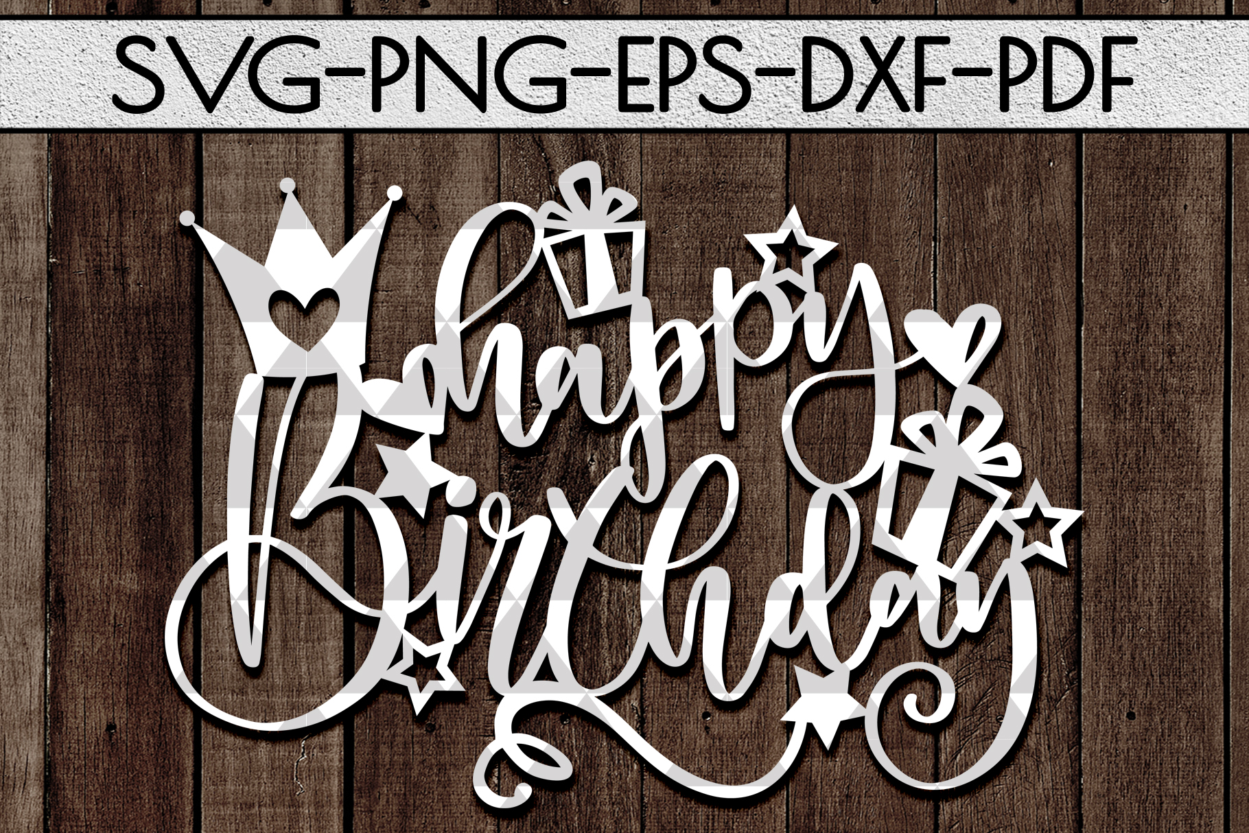 Download Happy Birthday SVG Cutting File, Birthday Gift Papercut, PDF