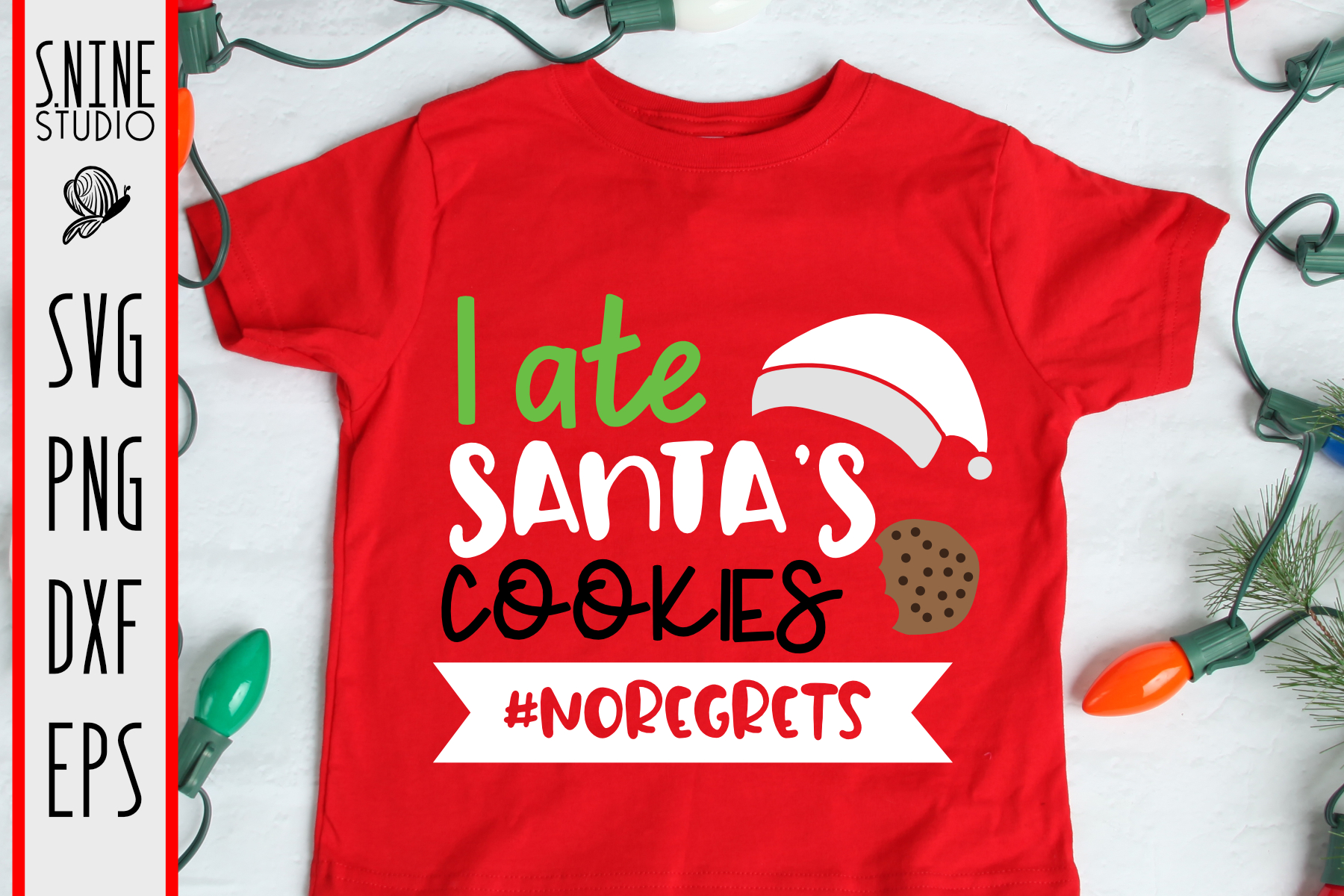 Christmas I Ate Santa's Cookies Funny Shirt SVG Cut File