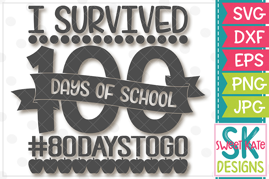 i-survived-100-days-of-school-svg-dxf-eps-png-jpg