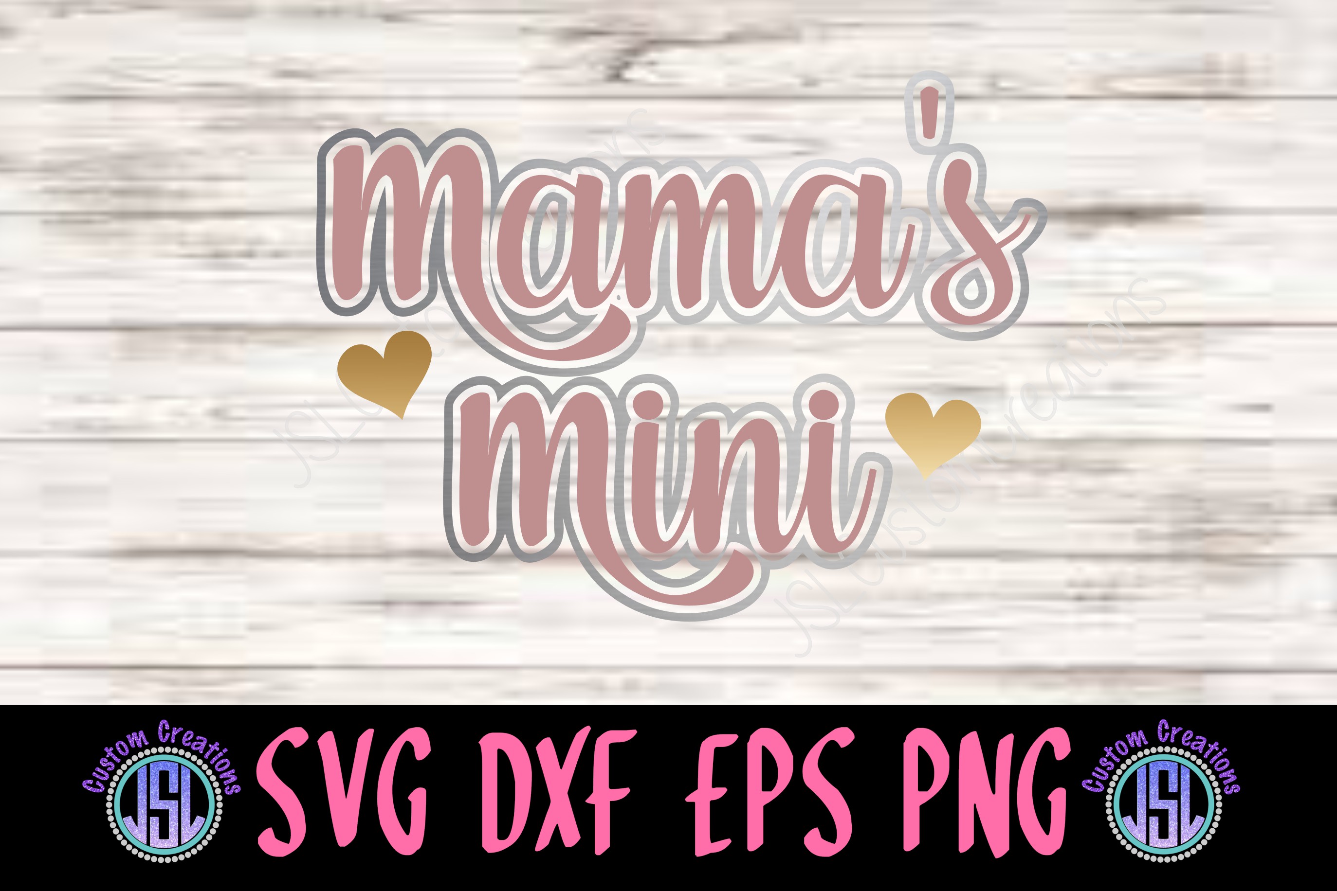 Mama's Mini| SVG DXF EPS PNG Cut File