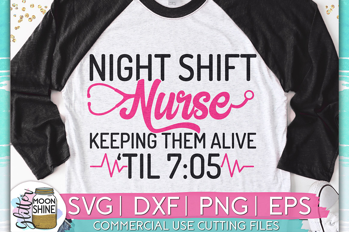 Night Shift Nurse SVG DXF PNG EPS Cutting Files