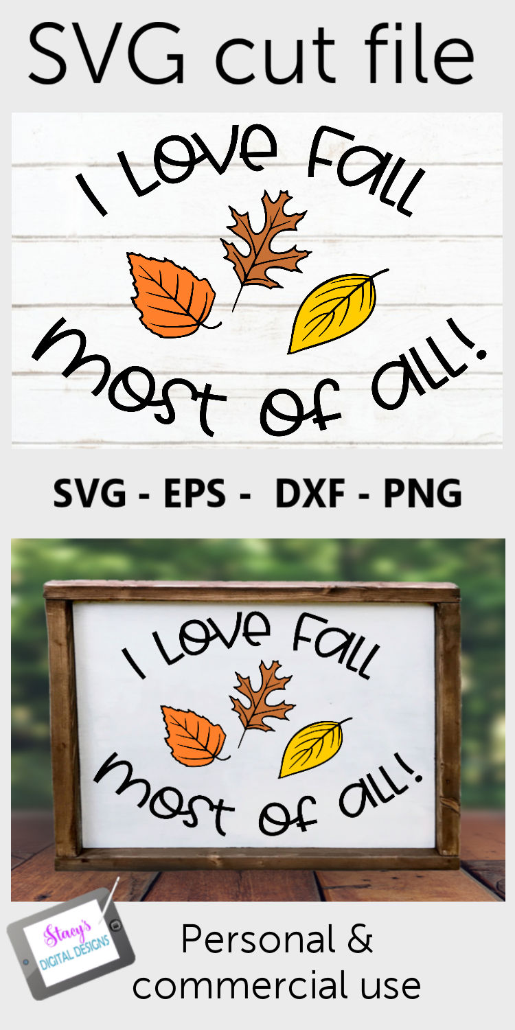 Download Fall SVG - I love fall most of all SVG (354862) | Cut Files | Design Bundles