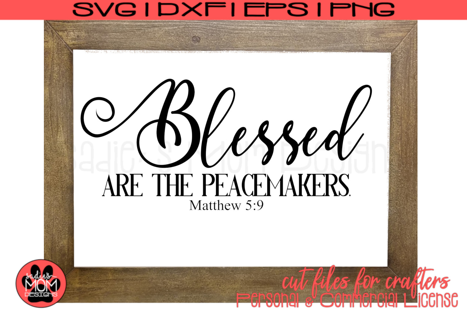 blessed-are-the-peacemakers-matthew-5-9-svg-cut-file