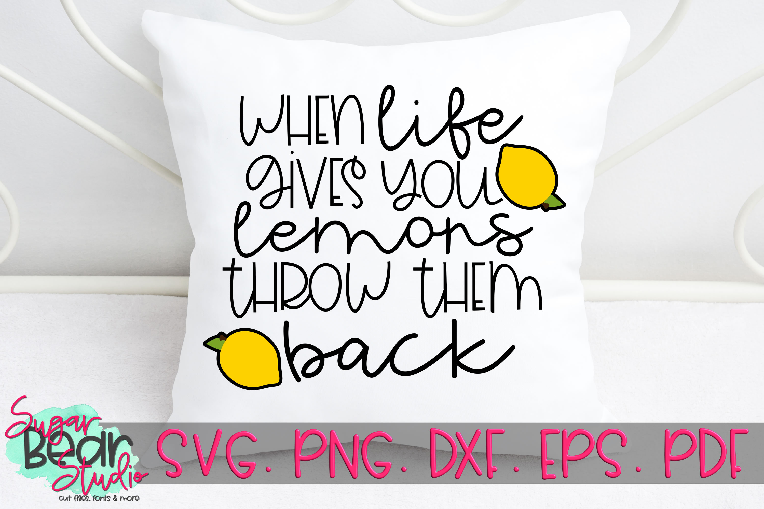 When Life Gives You Lemons Throw Them Back A Funny SVG (304296) SVGs Design Bundles