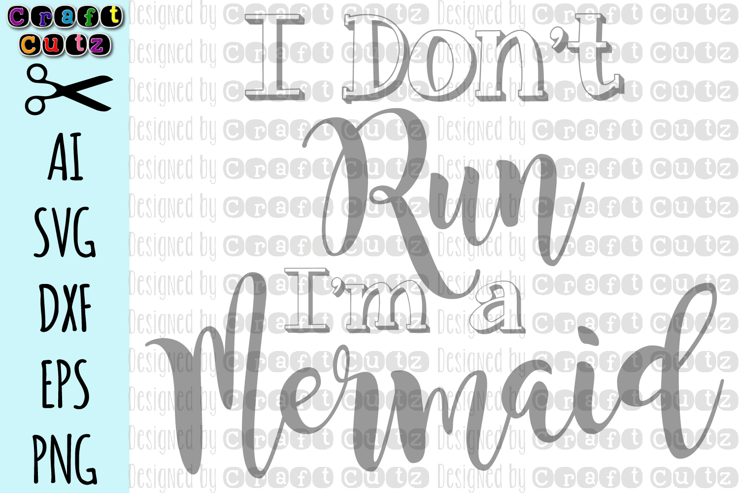 Download I Don't Run I'm A Mermaid SVG, Mermaid Quote SVG