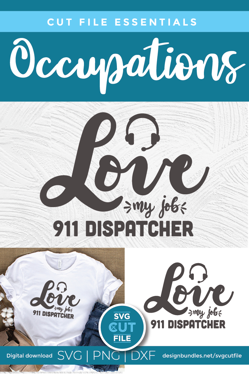 Download Love my Job 911 Dispatcher - a 911 dispatcher svg file